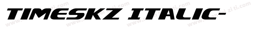 Timeskz Italic字体转换